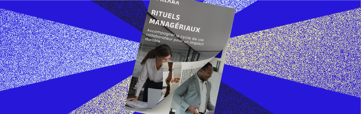 Rituels managériaux : accompagner le cycle collaborateur